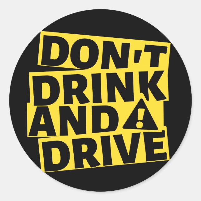 Trinken und fahren Sie keine Automotive Runder Aufkleber (Vorderseite)