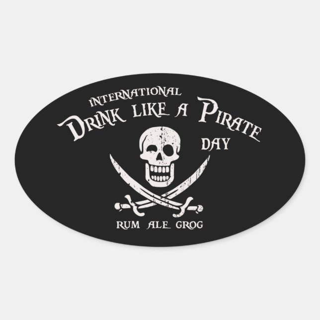Trinken wie ein Pirat Ovaler Aufkleber (Vorderseite)