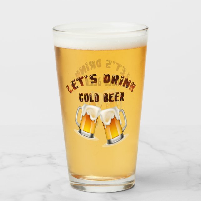 Trinken wir goldenes Bier Glas (Vorne (Gefüllt))