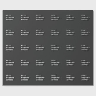 Trinken wir Kaffee Lustiger Schatten-Text T-Shirt Geschenkpapier