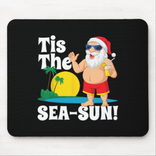 Trinkender Weihnachtsmann Tis The Sea-sun Weihnach Mousepad