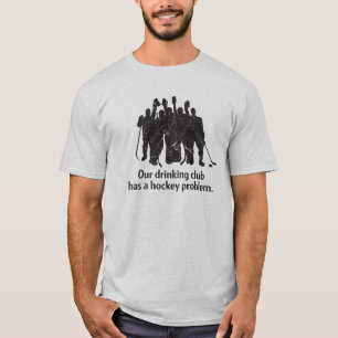 Trinkendes Verein-Hockey-Problem-T-Shirt T-Shirt