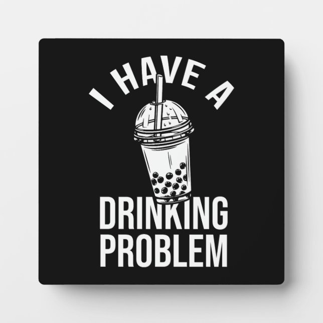 Trinkproblem - lustiges Boba, Blasen-Tee Fotoplatte (Vorderseite)