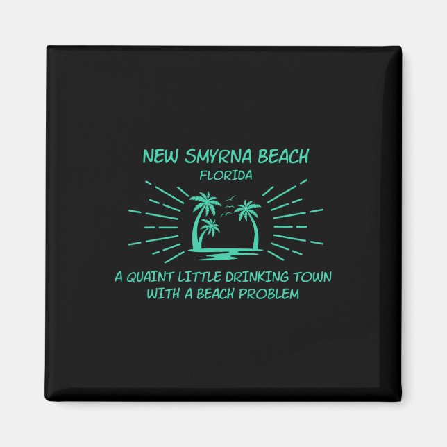 Trinkstadt mit einem Strandproblem - New Smyrna Be Magnet (Vorne)