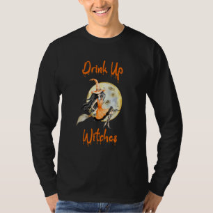 Trinkt auf Hexen  Halloween Trinkzitat 1 T-Shirt