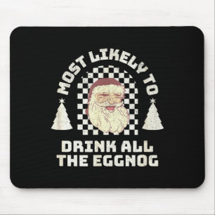 Trinkt wahrscheinlich den ganzen Eierpunsch passen Mousepad