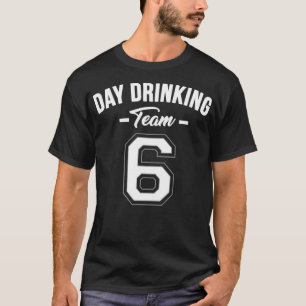Trinkteammitglied am Tag 3 T-Shirt