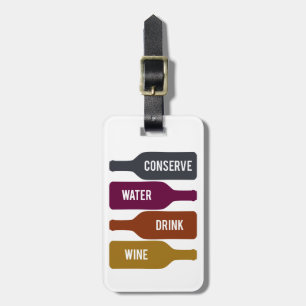 Trinkwasser sparen Wein Gepäckanhänger