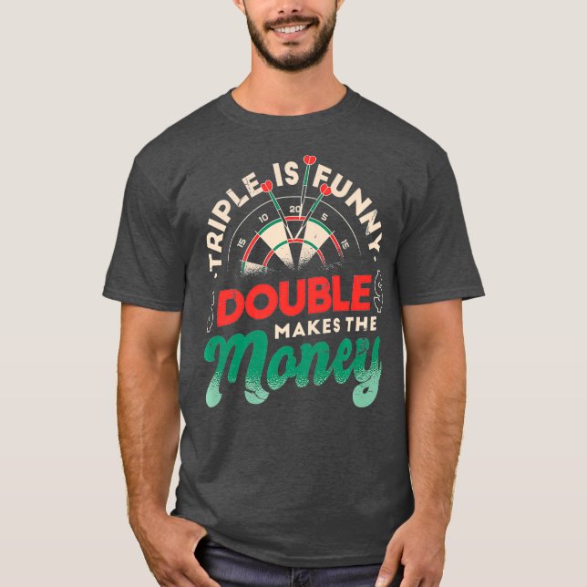 Triple ist ein lustiges Doppel macht das Geld - Da T-Shirt (Vorderseite)