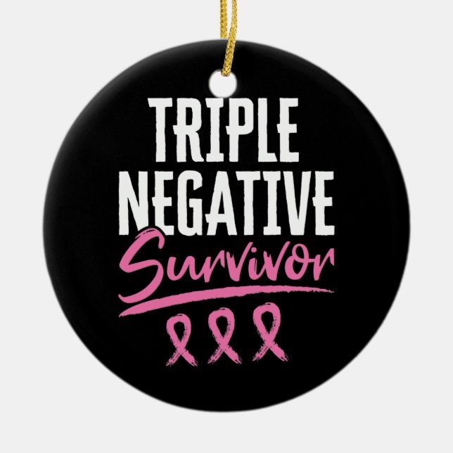 Triple Negative Survivor Brustkrebs TNBC Keramik Ornament (Vorne)