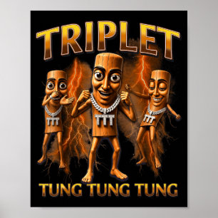 Triple T Tung Tung Tung Sahur Memes für Jungen Kin Poster