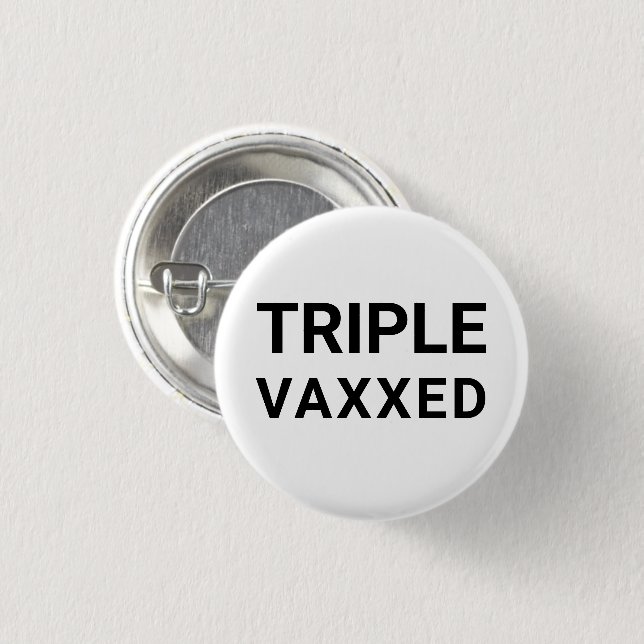 Triple Vaxxed Schwarz-weiße moderne Button-Taste Button (Vorne & Hinten)