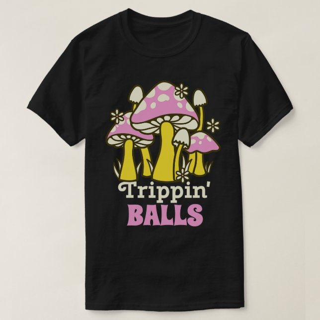 Trippin Balls T-Shirt (Design vorne)