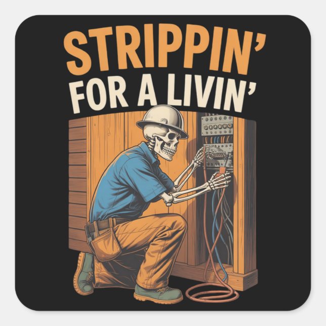Trippin' for A Livin' Funny Skeleton Electrician  Quadratischer Aufkleber (Vorderseite)