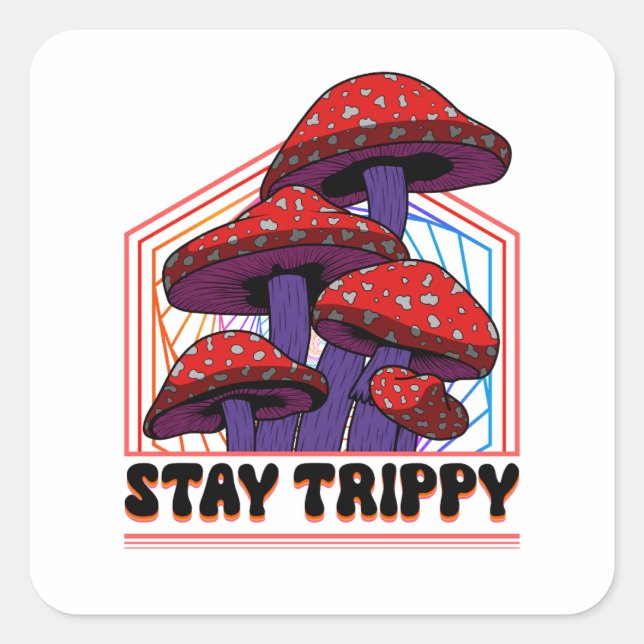 Trippy-Sticker bleibe Quadratischer Aufkleber (Vorderseite)