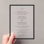 Trisha Black and White Modern Wedding Acryleinladungen<br><div class="desc">Moderne Hochzeitseinladungen mit einem sauberen Design mit Serif- und Script-Schriftart.</div>