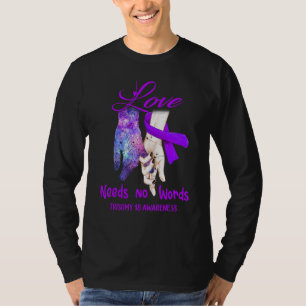Trisomie 18 Bewusstsein, Liebe braucht keine Worte T-Shirt