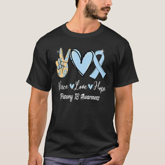 Trisomy 18 Awareness Peace Liebe Hope Light Blue R T-Shirt (Vorderseite)