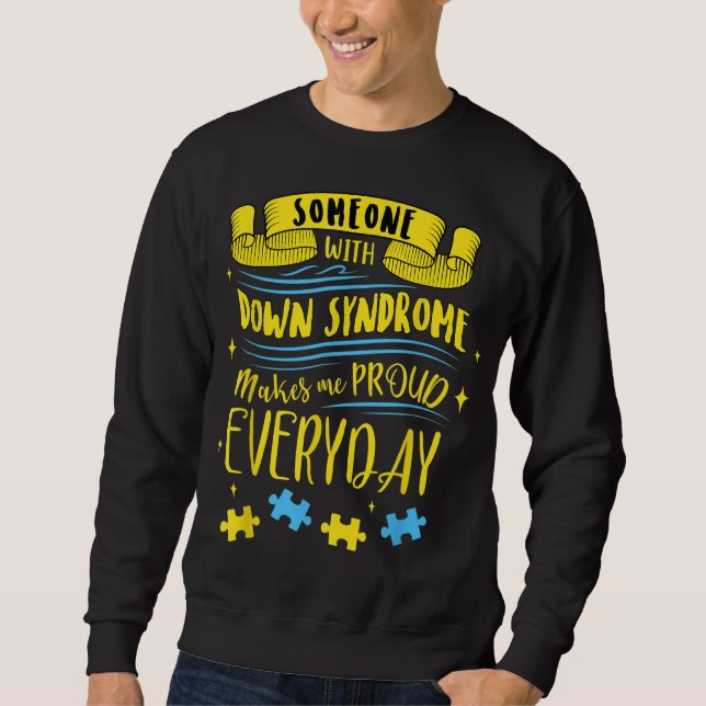 Trisomy 21 - Down Syndrome Awareness Sweatshirt (Vorderseite)