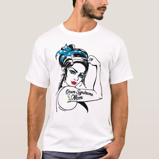 Trisomy 21 Down Syndrome Mama Rosie The Riveter T-Shirt (Vorderseite)