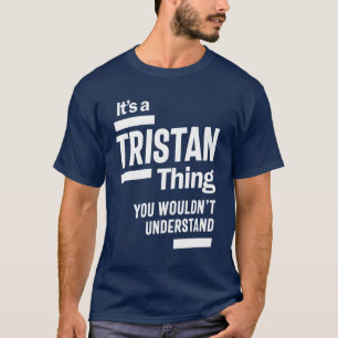 Tristan Personalisiert Name Birthday Gift T-Shirt