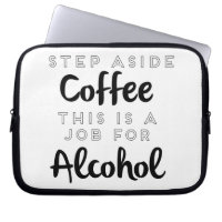 Tritt weg von Kaffee, das ist ein Job für Alkohol