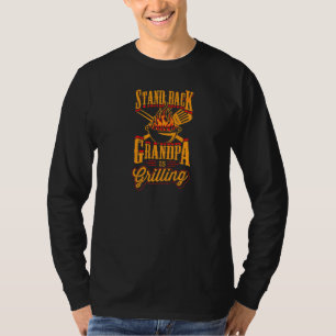 Tritt zurück, Opa grillt Grill Opa Vater T-Shirt