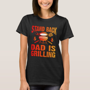 TRITT ZURÜCK, PAPA GRILLT T-Shirt