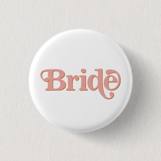TRIXIE Retro 70's Das Party Bachelorette Bride Button (Vorderseite)