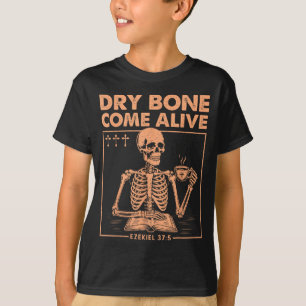 Trockene Knochen werden lebendig Christliches Skel T-Shirt