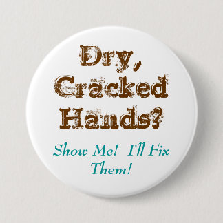 Trocknen Sie, CrackedHands? , Zeigen Sie mich!  Button
