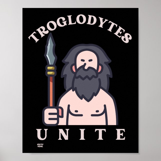 "TROGLODYTES UNITE" lustiger Stein-Age-Caveman Poster (Vorne)