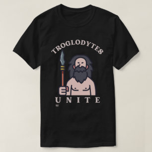 "TROGLODYTES UNITE" lustiger Stein-Age-Caveman     T-Shirt