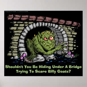 Troll unter einer Brücke Poster