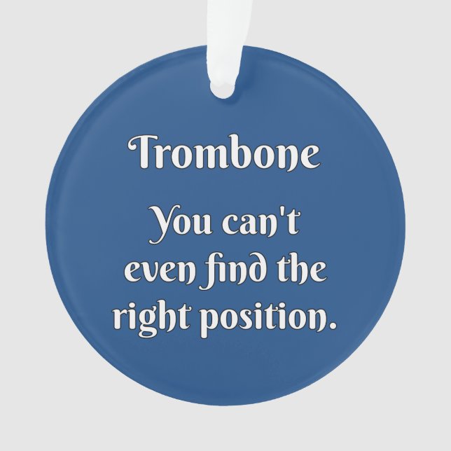 Trombone Attitude! Ornament (Vorderseite)
