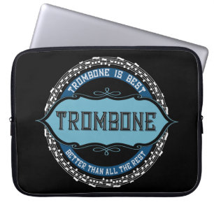 Trombone Is Best Laptopschutzhülle