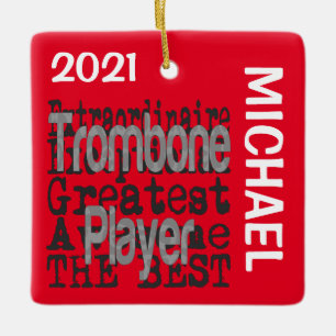 Trombone Player Extraordinaire CUSTOM Keramikornament