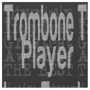 Trombone Player Extraordinator Stoff