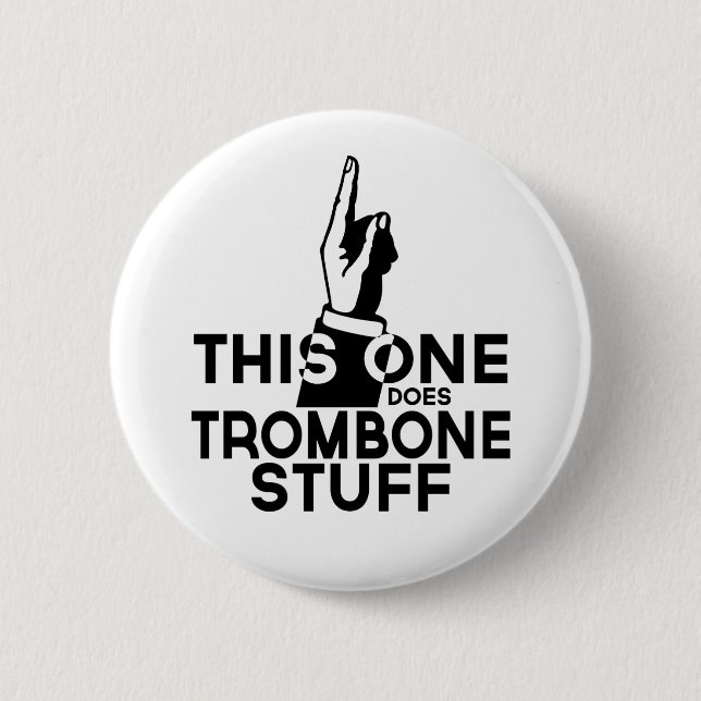 Trombone Stuff - Funny Trombone Music Button (Vorderseite)