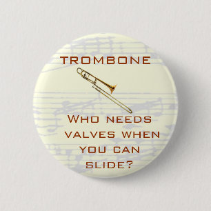 Trombone:  Wer benötigt Ventile?  Knopf Button