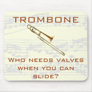 Trombone: Wer benötigt Ventile? Mousepad