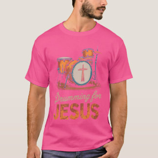 Trommeln für Jesus Trommeln Perkussionist und Trom T-Shirt