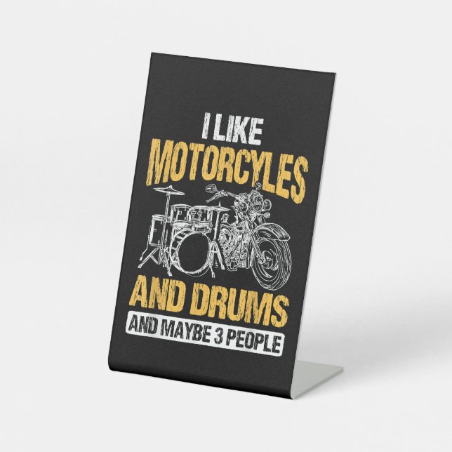 Trommeln Ich mag Motorräder und Trommeln Sockelschild (Vorderseite)
