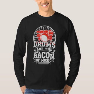 Trommeln sind der Bakon des Musikdummers 1 T-Shirt