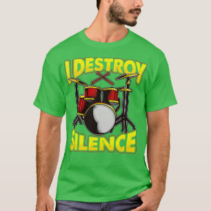 Trommler Drummeln Ich zerstöre Stille T-Shirt