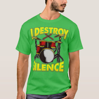 Trommler Drummeln Ich zerstöre Stille T-Shirt