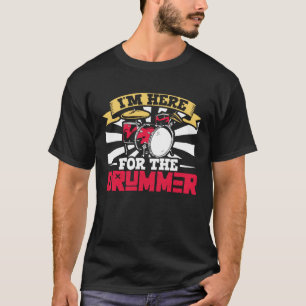 Trommler Trommeln Musik Schlagzeug Trommeln Instru T-Shirt