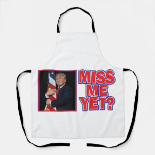 Trompe umarmt die Fahne Miss Me noch Schürze