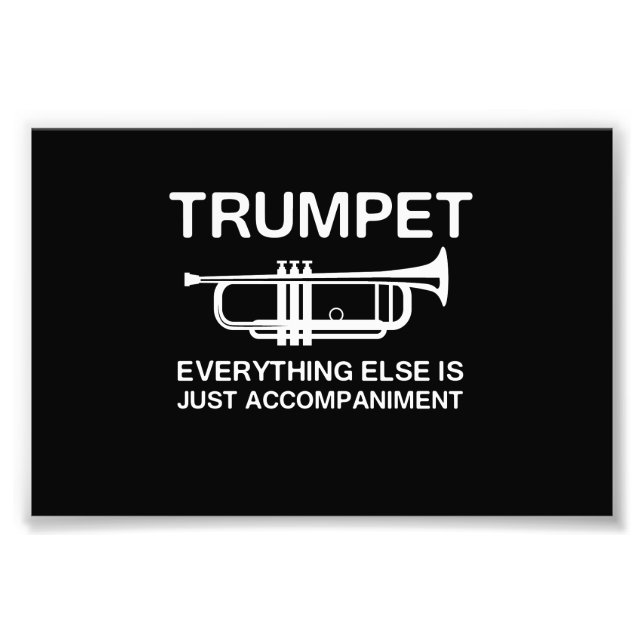 Trompet...alles andere ist nur eine Begleitung Fotodruck (Vorne)