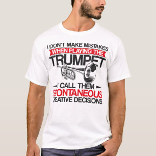 Trompeter Ich mache keine Fehler beim Spielen T-Shirt